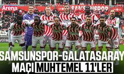 Samsunspor-Galatasaray maçı muhtemel 11'ler