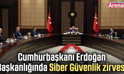 Cumhurbaşkanı Erdoğan Başkanlığında Siber Güvenlik zirvesi