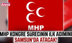MHP kongre sürecinin ilk adımını Samsun'da atacak!