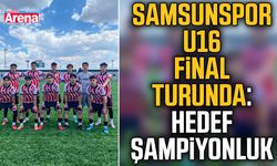 Samsunspor U16 final turunda: Hedef şampiyonluk