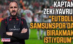 Kaptan Zeki Yavru'dan Samsunspor açıklaması!