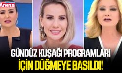 Gündüz Kuşağı programları için düğmeye basıldı!