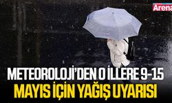 Meteoroloji’den o illere 9-15 Mayıs için yağış uyarısı