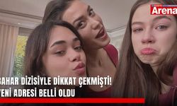 Bahar dizisiyle dikkat çekmişti! Yeni adresi belli oldu