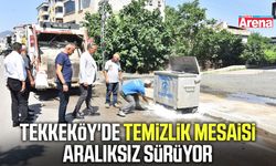 Tekkeköy'de temizlik mesaisi aralıksız sürüyor
