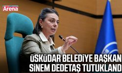 Üsküdar Belediye Başkanı Sinem Dedetaş tutuklandı