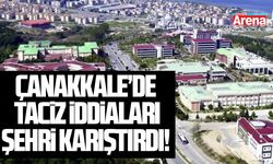 Çanakkale'de taciz iddiaları şehri karıştırdı!