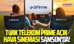Türk Telekom Prime Açık Hava Sineması Samsun'da!
