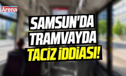 Samsun'da tramvayda taciz iddiası!