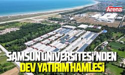 Samsun Üniversitesi'nden dev yatırım hamlesi