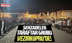 Şehzadeler Taraftar Grubu Vezirköprü'de!