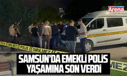 Samsun'da emekli polis memuru C.G. yaşamına son verdi