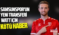 Samsunspor'un yeni transferi Elliot Watt için kötü haber