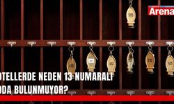 Otellerde neden 13 numaralı oda bulunmuyor?