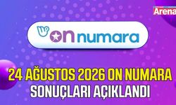 24 Ağustos 2026 On Numara sonuçları açıklandı