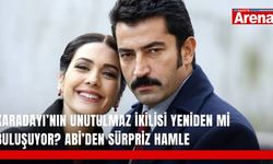 Karadayı’nın unutulmaz ikilisi yeniden mi buluşuyor? ABİ’den sürpriz hamle