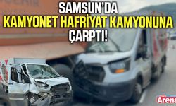 Samsun’da kamyonet hafriyat kamyonuna çarptı