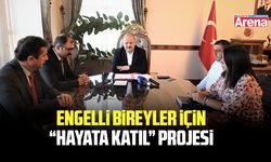 Engelli bireyler için: “Hayata Katıl” Projesi