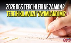 2026 DGS tercihleri ne zaman başlayacak? DGS tercih kılavuzu yayımlandı mı?