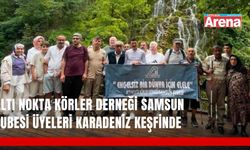 Altı Nokta Körler Derneği Samsun Şubesi’nden Karadeniz gezisi