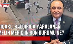 Bıçaklı saldırıya uğrayan Milletvekili Melih Meriç entübe mi edildi?