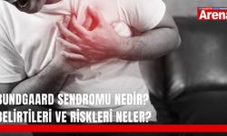 Bundgaard sendromu nedir? Belirtileri ve riskleri neler?