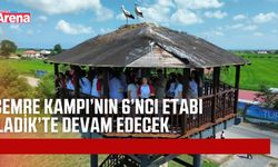 Cemre Kamp’ın 6’ncı etabı Ladik'te devam edecek