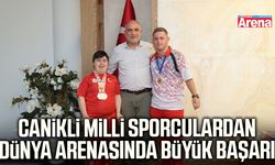 Canikli milli sporculardan dünya arenasında büyük başarı