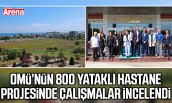 OMÜ’nün 800 yataklı hastane projesinde çalışmalar incelendi