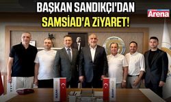 Başkan Sandıkçı'dan SAMSİAD'a ziyaret