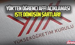 YÖK'ten öğrenci affı açıklaması, işte dönüşün şartları