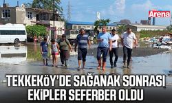 Tekkeköy’de sağanak sonrası ekipler seferber oldu