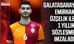 Galatasaray Emirhan Özçelik ile 1 yıllık sözleşme imzaladı