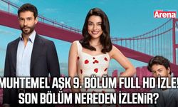 Muhtemel Aşk 9. bölüm full HD izle!