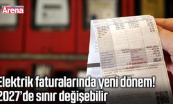 Elektrik faturalarında yeni dönem! 2027’de sınır değişebilir