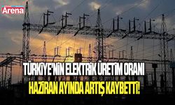 Türkiye'nin elektrik üretim oranı haziran ayında artış kaybetti