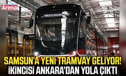 Samsun’a yeni tramvay geliyor! Ankara’dan yola çıktı