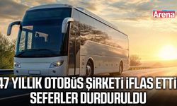 47 yıllık otobüs şirketi iflas etti!