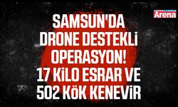 Samsun'da drone destekli operasyon!