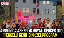 Samsun’da engelli gencin askerlik hayali gerçek oldu!