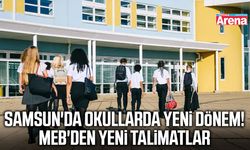 Samsun'da okullarda yeni dönem! MEB'den yeni talimatlar