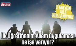 İlk Öğretmenim Ailem uygulaması ne işe yarıyor?