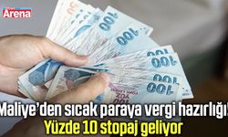 Maliye’den sıcak paraya vergi hazırlığı! Yüzde 10 stopaj geliyor