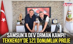 Samsun’a dev orman kampı! Tekkeköy’de 121 dönümlük proje