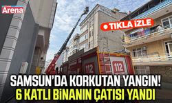 Samsun’da korkutan yangın! 6 katlı binanın çatısı yandı