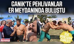 Canik'te pehlivanlar er meydanında buluştu