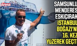 Samsunlu Menderes Eskiçırak İstanbul Boğazı'nı 16. kez yüzerek geçti