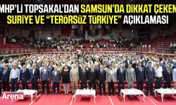 MHP’li Topsakal’dan Samsun’da dikkat çeken açıklamalar