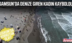 Atakum’da korkutan olay! Denize giren kadın kayboldu