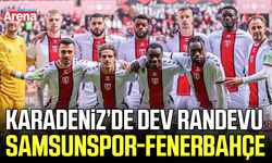 Karadeniz’de dev randevu: Samsunspor-Fenerbahçe
